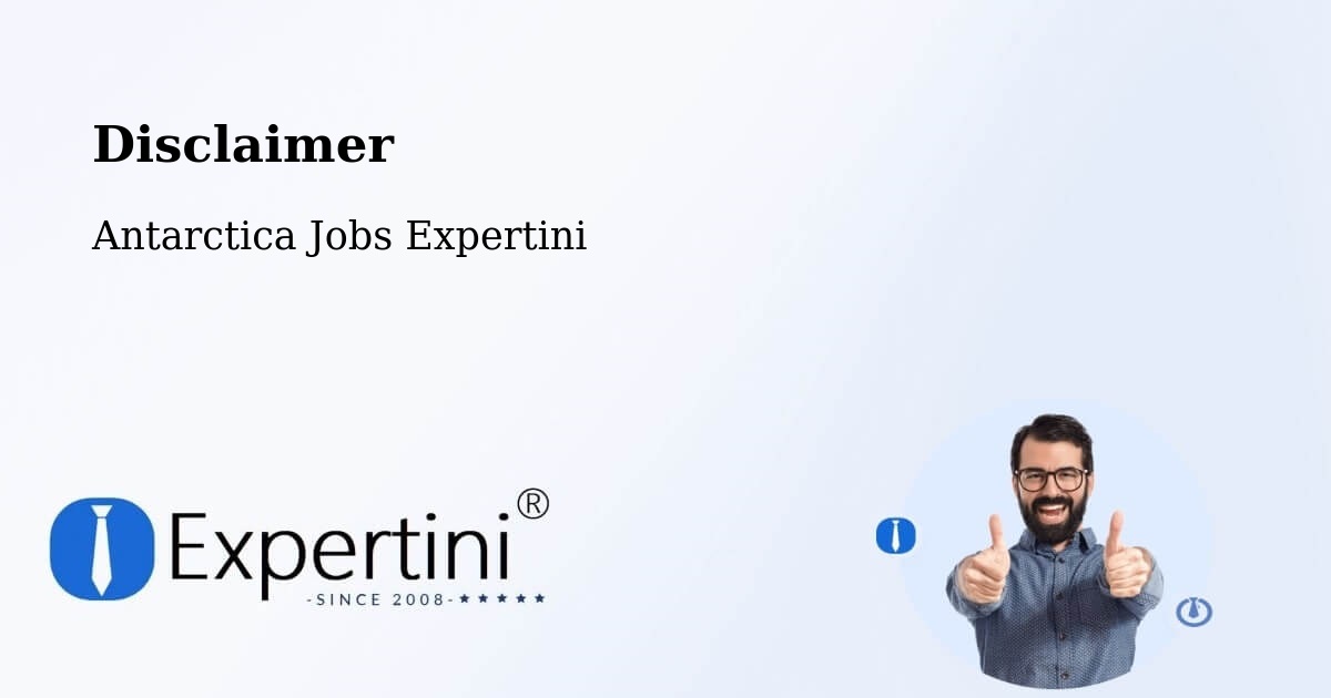 Disclaimer – Antarctica - Antarctica Jobs Expertini