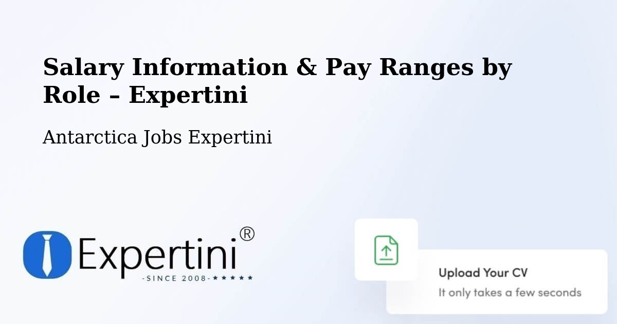 Salary Information & Pay Ranges – Antarctica - Antarctica Jobs Expertini